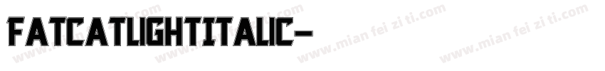 Fatcat Light Italic字体转换